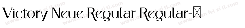 Victory Neue Regular Regular字体转换